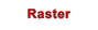Raster